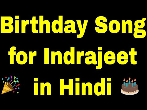Birthday Song for indrajeet - Happy Birthday Song for indrajeet