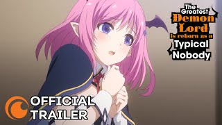 The Greatest Demon Lord Is Reborn as a Typical Nobody - Official Trailer Thumbnail
