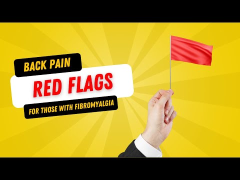 Back Pain Red Flags For Those With Fibromyalgia