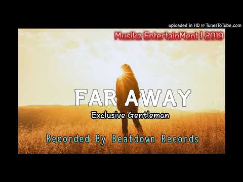 Exclusive Gentleman - Far Away (Vanuatu Music 2019)