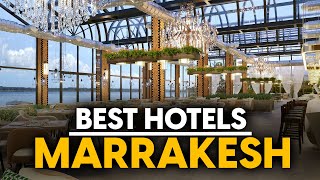 Best Hotels In Marrakesh, Morocco - Top 5 Picks For Any Budget
