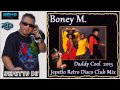 Boney M. - Daddy Cool 2015 (Jepetto Retro Disco ...