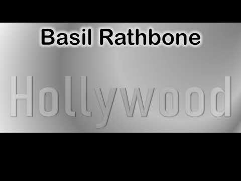 Basil Rathbone   How to pronounce Basil Rathbone Hollywood Actor from 6549 Hollywood Boulevard?
