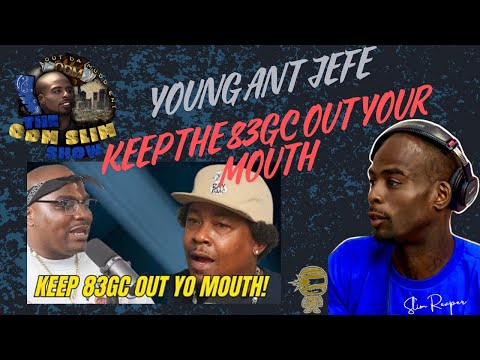 Young Ant Jefe SNAPS on Spider Loc: “KEEP 8-TREY Out Your Mouth!”