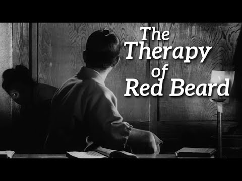 Healing Both Heart and Body | discussing therapy in Kurosawa's Red Beard