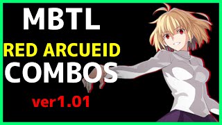 【MBTL】 RED ARCUEID Combos 暴走アルクェイド コンボ集 【MELTY BLOOD メルティブラッド】