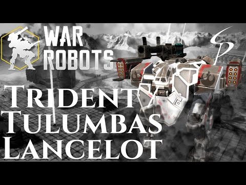 War Robots-Trident / Tulumbas Lancelot!