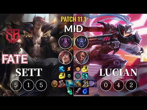 SB FATE Sett vs Lucian Mid - KR Patch 11.1