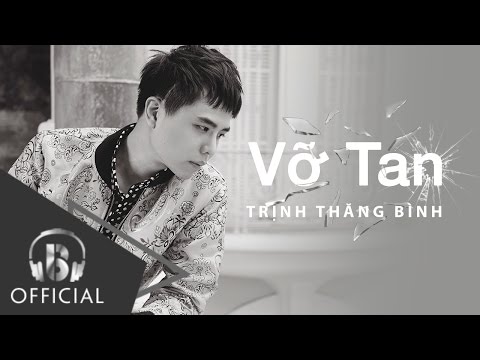 Vỡ Tan - Trịnh Thăng Bình