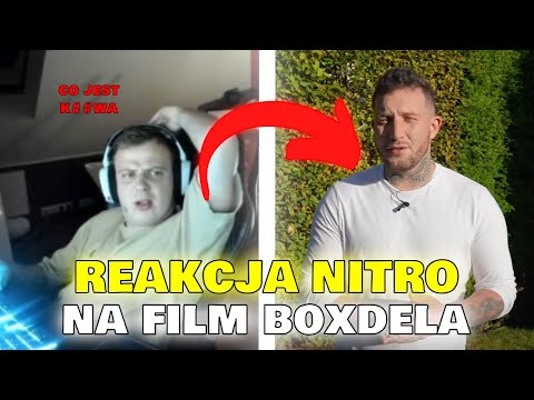 REAKCJA NITRO NA FILM BOXDELA - poznajcie prawdę