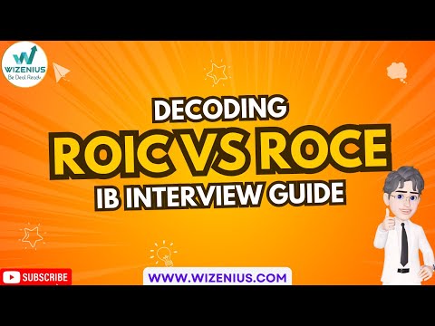 ROIC vs ROCE Explained | Investment Banking & Valuation Masterclass | Finance for Analysts