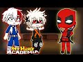 Class 1A React To Deku As Dead Pool Gacha React MHA