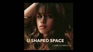 Musik-Video-Miniaturansicht zu U Shaped Space Songtext von Camila Cabello