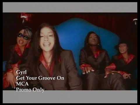 Gyrl - Get Your Groove On