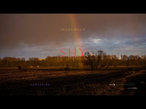 Sevies Music - Shy (Solo Version)
