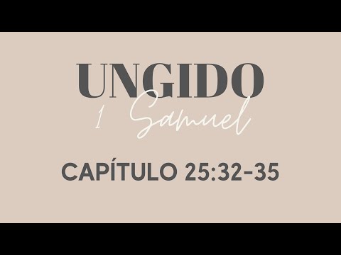 1 Samuel 25:32-35 | UNGIDO