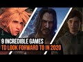 9 Incredible Games Coming in 2020