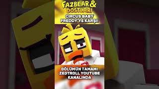 Circus Baby Freddy'ye Karşı!? | FAZBEAR AND FRIENDS (Türkçe Dublaj)