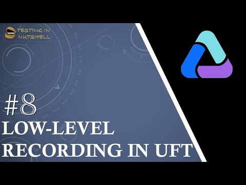 Tutorial #8 | Low Level Recording in UFT | Recording Modes in UFT |  | UFT Tutorials