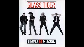 GLASS TIGER - Rescued By The Arms Of Love