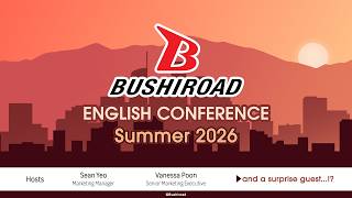 Bushiroad English Conference Summer 2026