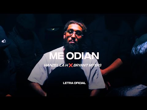 Hanzel La H ❌ Bryant Myers - Me Odian (Lyric Video) | CantoYo