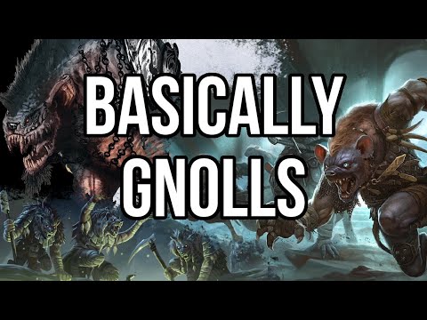 Basically Gnolls