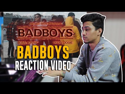 BADBOYS REACTION VIDEO