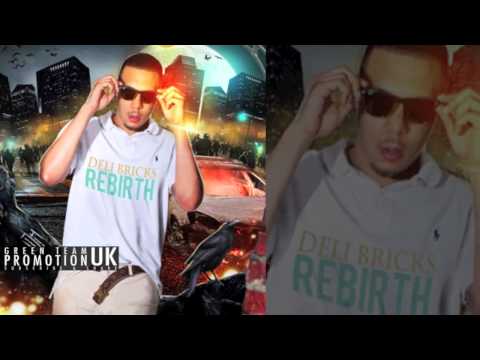 DELI BRICKS FT. YOUNGS TEFLON - IM GOING HARD [REBIRTH] [HQ]