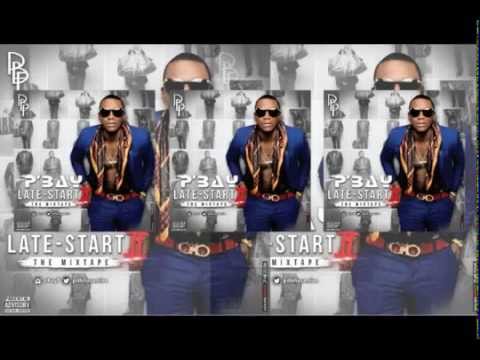 Afro Beats - [P'Bay] - Presents Late Start II Mixtape