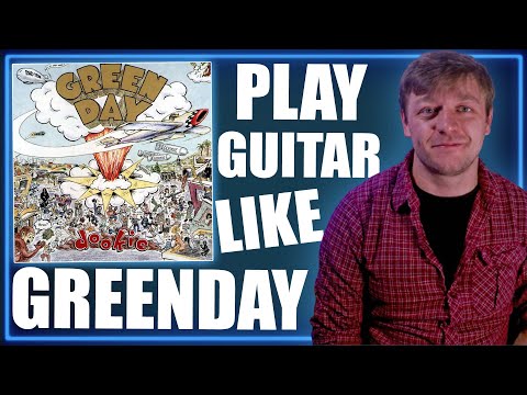 HOW TO PLAY GUITAR LIKE GREEN DAY