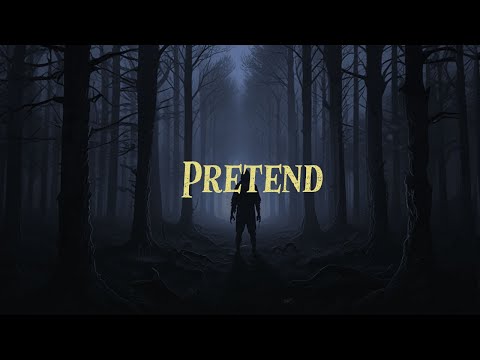 Pretend