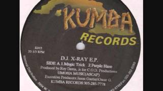 DJ X RAY - Magic Trick