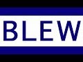 Blew, starring Conor Bradbury, Jason DeRosse, Jet Eveleth, Mark Little, Taz VanRassel Blew, starring Conor Bradbury, Jason DeRosse, Jet Eveleth, Mark Little, Taz VanRassel