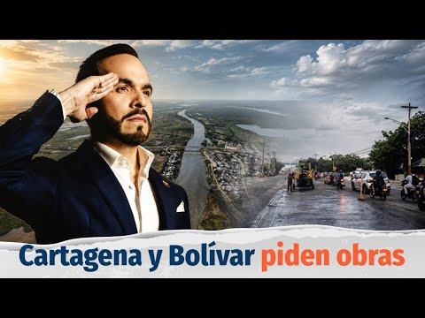 Cinco megaproyectos que Cartagena y Bolívar le piden al nuevo Gobierno