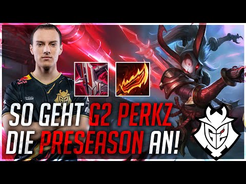 SO GEHT G2 PERKZ DIE PRESEASON AN! [League of Legends]