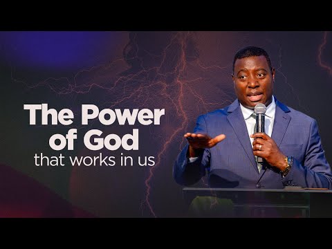 THE POWER OF GOD THAT WORKS IN US | International Service | Dr. Paul M. Gitwaza