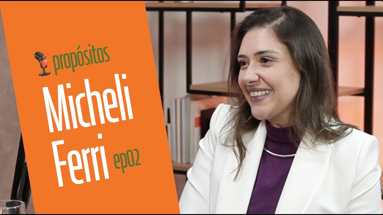 Propósitos - Micheli Ferri Ep02