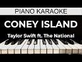 Coney Island - Taylor Swift ft. The National - Piano Karaoke Instrumental Cover with Lyrics