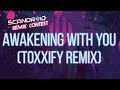Scandroid - Awakening With You (Toxxify Remix)