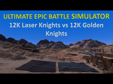 Ultimate Epic Battle Simulator - 12K Laser Knights vs 12K Golden Knights