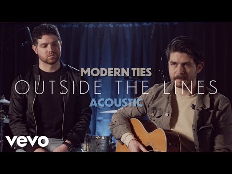 Modern Ties - Outside the Lines (Stripped) [Official Video]