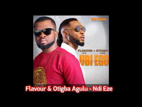 Flavour & Otigba - Ndi Eze (Audio)