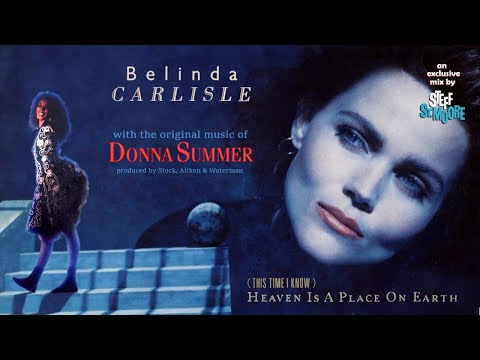 (165) BELINDA CARLISLE / D. SUMMER - (This Time I Know) Heaven Is A Place On Earth
