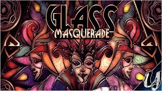 Glass Masquerade | Gameplay | Indie