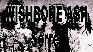 WISHBONE ASH - Sorrel (Lyric Video)