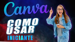 COMO USAR O CANVA DO ZERO | como produzir posts no canva [passo a passo ]