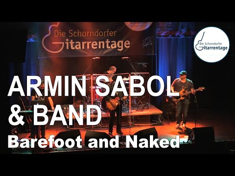 ARMIN SABOL - Barefoot And Naked - Live at Schorndorfer Gitarrentage 2022