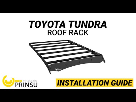 PRINSU INSTALL: Tundra Cab Roof Rack