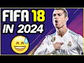 I Played FIFA 18 Again In 2024 And It Was...